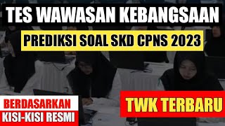 PREDIKSI 15 SOAL TWK CPNS 2023 SESUAI FR PEMBAHASAN LENGKAP || PART I