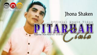 Pitaruah Cinto - Jhona Shaken | Official Music Video