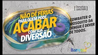 Prefeitura Municipal de Barretos - Campanha Combate a Dengue