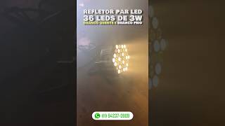 Refletor PAR LED - 36 Leds de 3W - Branco Quente e Frio - 09 Iluminação