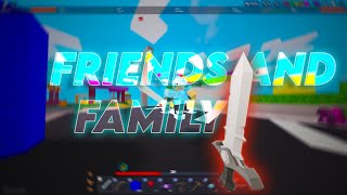 Friends & Family🔥 (The BEST Roblox Bedwars Montage)