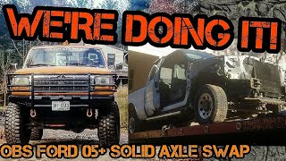 OBS FORD Solid Axle Swap | Donor Truck Acquired! 05+ SUPERDUTY AXLE SWAP (Part 1)