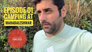 Episode 01 : Camping at Mahabaleshwar | New Year’s Trip