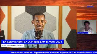 EMISSION L'HEURE A LA PRIERE SAM 31 AOUT 2024