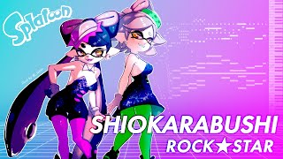 【Splatoon】シオカラ節 - ROCK☆STAR