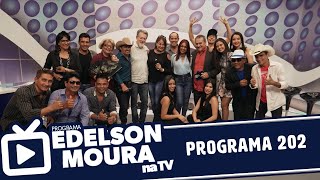 Edelson Moura na TV | Programa 202