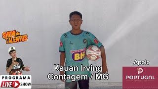 CONCURSO SHOW DE TALENTOS COM O PARTICIPANTE  KAUAN  IRVING