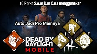 10 Perks Untuk Dipakai Survivor Pemula Auto jadi Pro!!! | Dead by Daylight Mobile