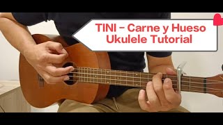 TINI - Carne y Hueso - Ukulele Tutorial | Ukulele Cover | Chords | Lyrics