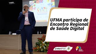 UFMA sedia Encontro Regional de Saúde Digital e Telessaúde