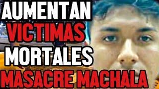 🔴#URGENTE | AUMENTAN LAS VICTIMAS MORTALES MASACRE EN #MACHALA