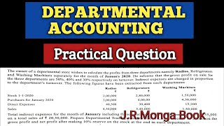 Departmental accounting practical question J.R. Monga book