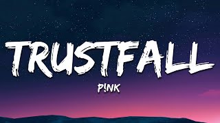 P!NK - TRUSTFALL (Lyrics)