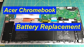 Acer Chromebook CB315 Battery Replacement