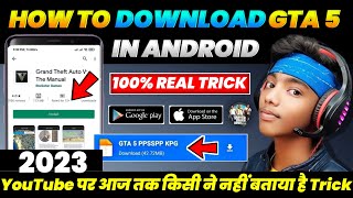 How to Download GTA 5 For Android | Download Real GTA 5 on Android 2023 | GTA 5 Mobile Download