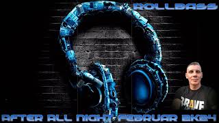 After All Night Februar 2k24 / Mixed by Rollbass