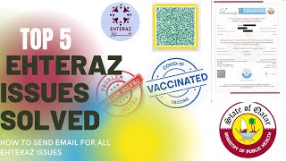 Top 5 Ehteraz issues, vaccine appointment and Updating ehteraz vaccinated outside Qatar solved.