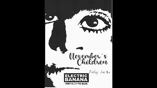 Novembers Children  LIVE @ Electric Banana 06 1 1984