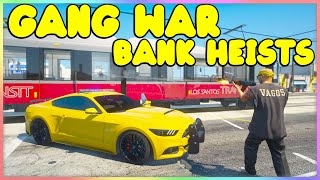 BANK HEISTS AND GANG WARS IN GTA 5 RP live!