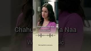 Chahun Main Ya Naa| Without music #shorts #chahunmainyanaa #aashiqui2 #withoutmusic #onlyvocal