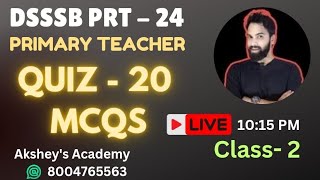 DSSSB PRT 2024 NIOS MCQ quiz Live Class 02- DSSSB PRT Akshey's Academy - DSSSB PRT notification 2024