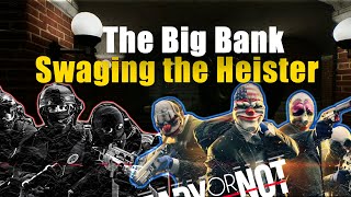 What It's Like to Be a Cop Against Payday 2, Swaging the Heister - Ready or Not