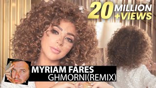 Myriam Fares - Ghmorni(Smoke Remix)