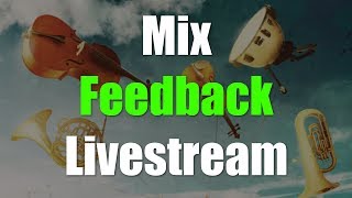 Mix Feedback Livestream n°3