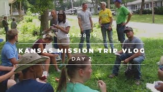 KANSAS MISSION TRIP VLOG | DAY 2