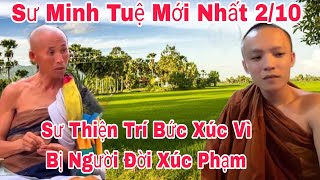 Hình Ảnh Mới Nhất Về Sư Minh Tuệ"Sư Thiện Trí Bị Người Đời Xúc Phạm Đến Danh Dự