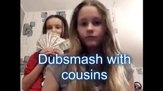 ♫ Dubsmash with cousins ♫