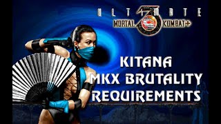 KITANA MKX BRUTALITY REQUIREMENTS!