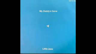 Little Jane - My Daddy's Gone / Instrumental