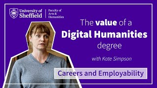 The value of a degree from the Digital Humanities Institute, University of Sheffield