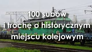 100 subów i trochę o historycznym miejscu kolejowym