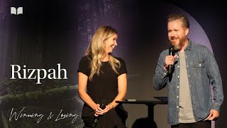 Winning and Losing | Rizpah| Pastor Brandon and Heidi Lyles | Living Word Northwest