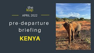 Leap Kenya Gap Year Program - Pre-Departure Briefing April 2022