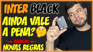 INTER BLACK e Duo Gourmet ainda valem a pena? Resumo de como estão as novas regras no banco INTER!