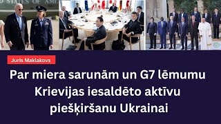 Par miera sarunām un G7 lēmumu Krievijas iesaldēto aktīvu piešķiršanu Ukrainai