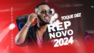 TOQUE DEZ - REPERTÓRIO NOVO 2024