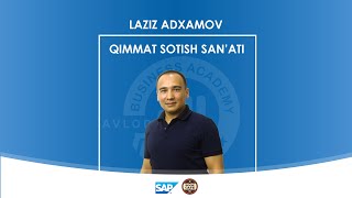 Qimmat sotish san'ati - Laziz Adhamov