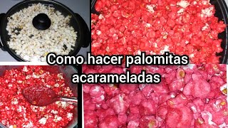 como hacer palomitas acarameladas de color