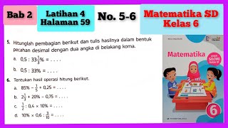 5-6 | Latihan 4 Halaman 59 No. 5-6 Bab 2 Operasi Hitung Pecahan Matematika Kelas 6 Kurikulum Merdeka