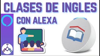 ✅ Clases de ingles con Alexa