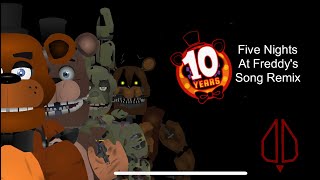 Fnaf 10 Year Anniversary video (Fnaf 1 song remix)