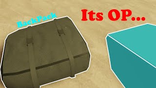 Is The BackPack OP? | A Dusty Trip