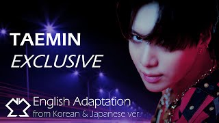 TAEMIN - EXCLUSIVE | English Version / Adaptation / Demo | テミン 李泰民 태민 SHINee ENG sing-along lyrics