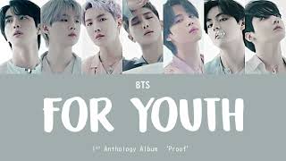 BTS (방탄소년단) - For Youth [1st Anthology Album 'Proof'] LYRICS/가사/Line Distribution