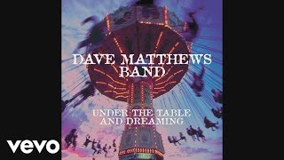 Dave Matthews Band - Granny (Audio)