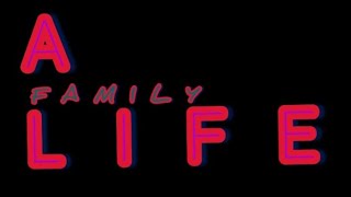 A family life | simple full video 2022